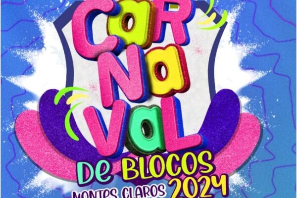 Montes Claros Carnaval de Rua 2024 : O Circuito do Carnaval de Blocos de Montes Claros