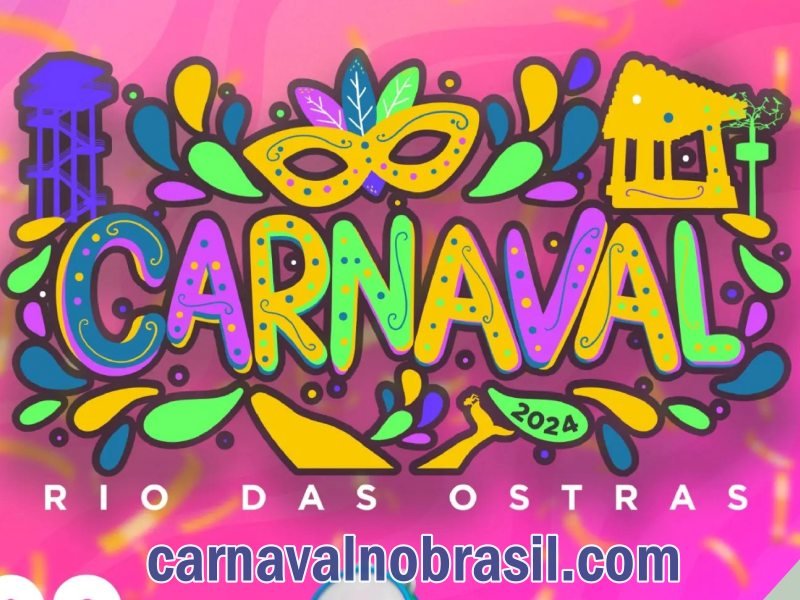 Programação Carnaval 2024 em Rio das Ostras - Rio das Ostras Carnaval no Brasil