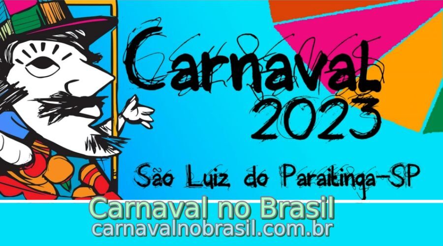 Programação Carnaval 2023 em São Luiz do Paraitinga - carnavalnobrasil.com.br