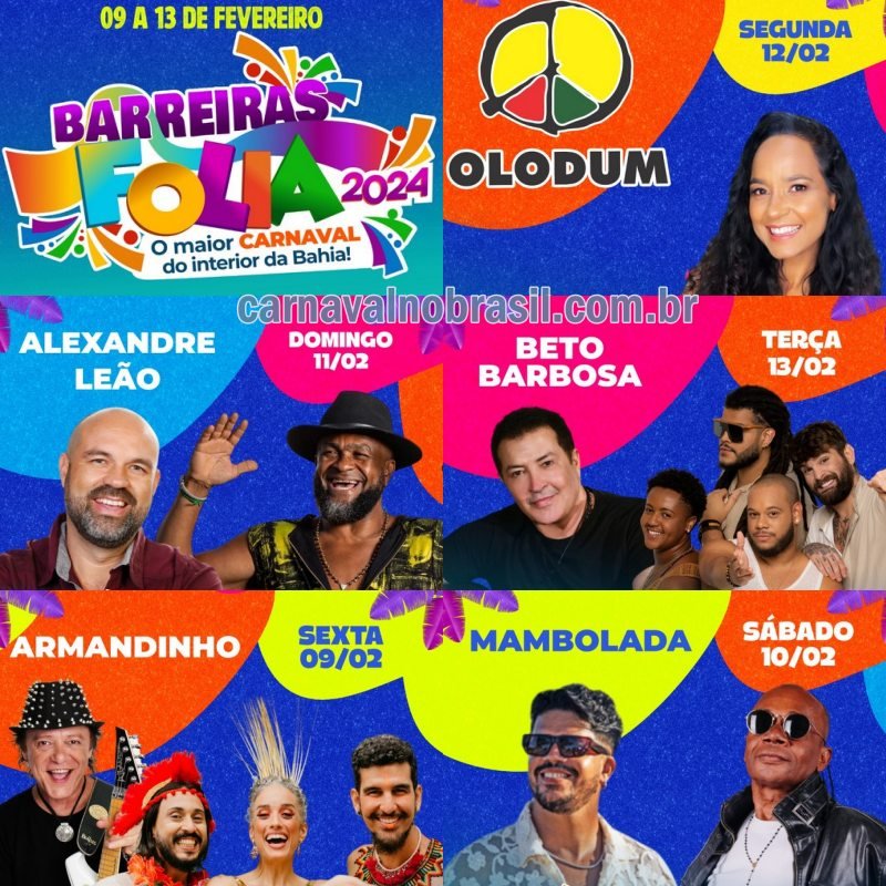 Barreiras Carnaval 2024 na Bahia : atrações do Barreiras Folia 2024 no Circuito Cultural Zé de Hermes