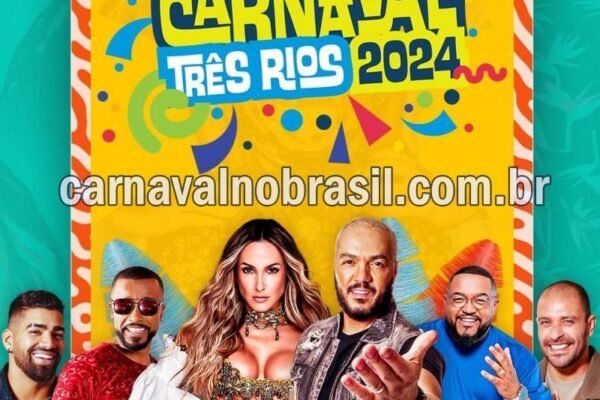 Três Rios Carnaval 2024 no Rio de Janeiro - Três Rios Carnaval no Brasil