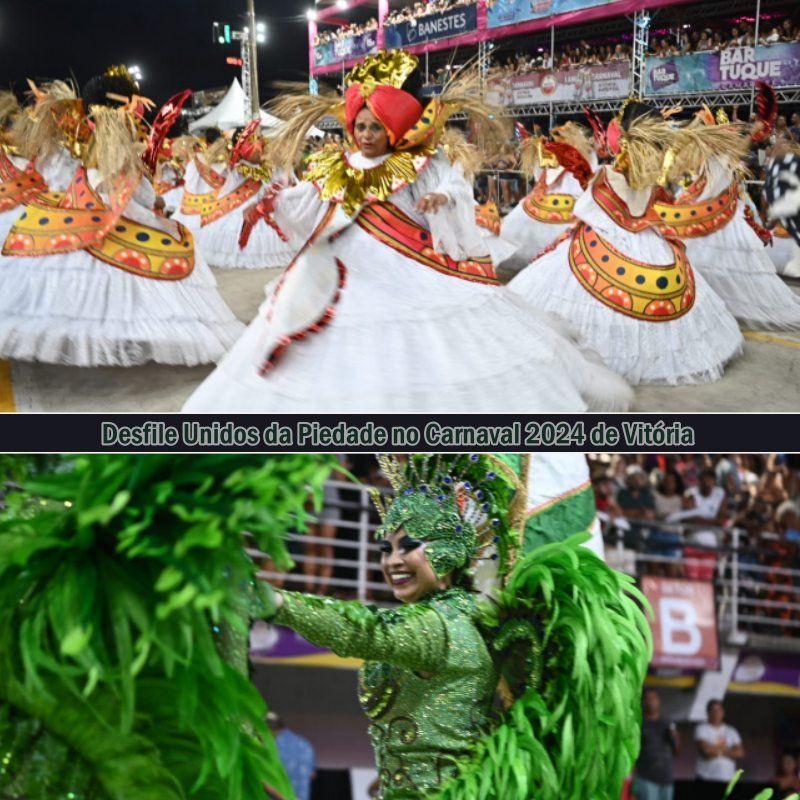 Vitória Carnaval 2024 : Desfile Unidos da Piedade no Sambão do Povo - Vitória Carnaval no Brasil