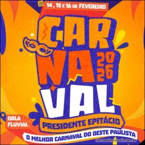 Programação do Carnaval 2026 de Presidente Epitácio na Orla Fluvial