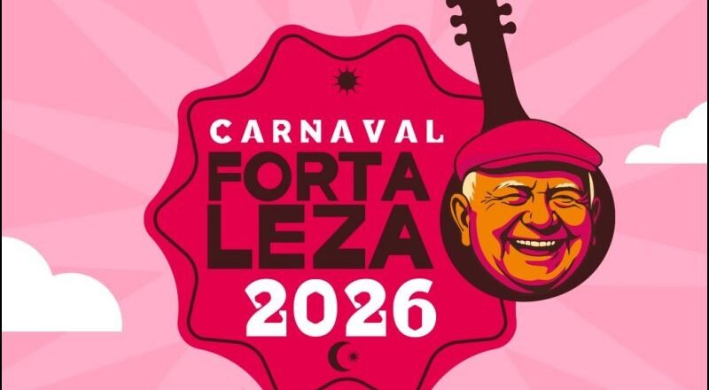 Programação do Carnaval 2026 em Fortaleza no Ceará - carnavalnobrasil.com.br