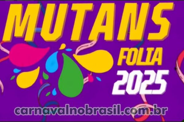 Sortimento Carnaval no Brasil . Mutãs Folia 2025 . Carnaval de Mutãs em Guanambi na Bahia