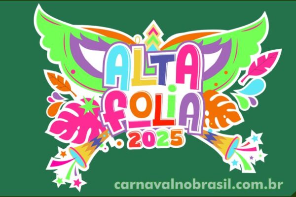 AltaFolia 2025 - Carnaval de Altamira no Pará - Sortimento Carnaval no Brasil