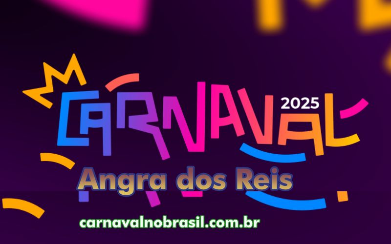 Programação Carnaval 2025 de Angra dos Reis na Costa Verde do Rio de Janeiro