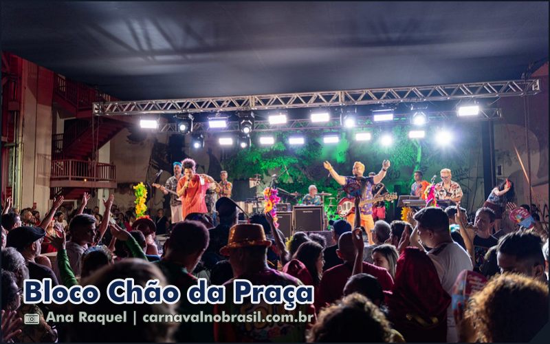 Bloco Chão da Praça - Carnaval em Fortaleza no Ceará - Carnaval no Brasil