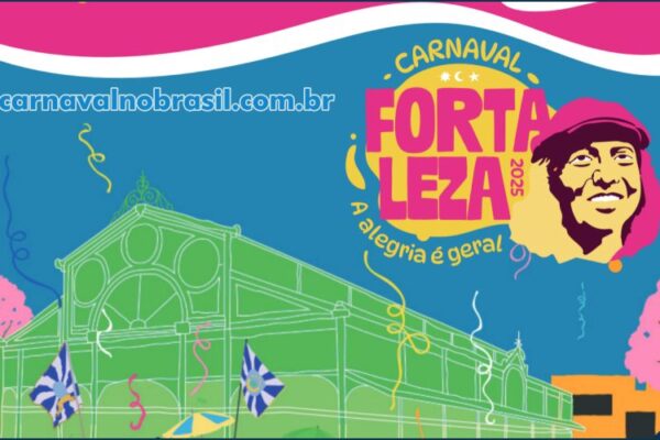 Programação do Carnaval 2025 em Fortaleza no Ceará