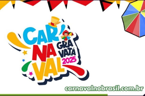 Programação Carnaval 2025 em Gravatá no Agreste pernambucano