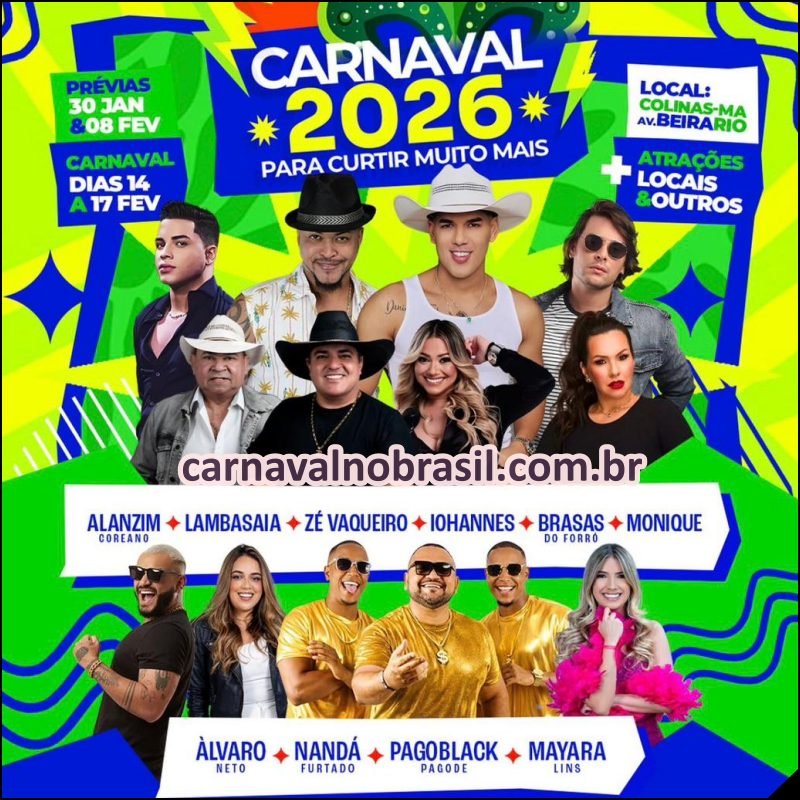 Atrações do Carnaval 2026 na Avenida Beira-Rio em Colinas no Maranhão - carnavalnobrasil.com.br