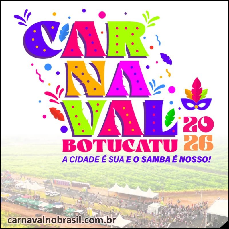 Carnaval 2026 de Botucatu em São Paulo : shows no Carnaval 2026 de Botucatu em São Paulo - carnavalnobrasil.com.br